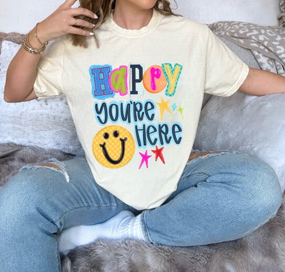 HAPPY YOU’RE HERE