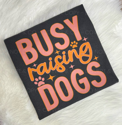 BUSY RAISING DOGS