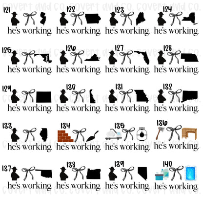 HE’S WORKING
