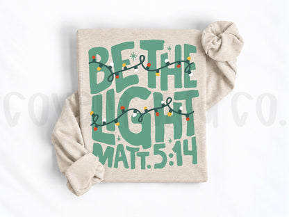 BE THE LIGHT