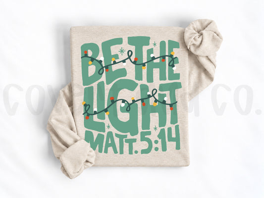 BE THE LIGHT