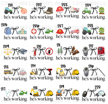 HE’S WORKING