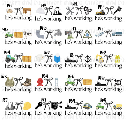 HE’S WORKING