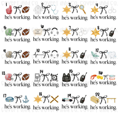HE’S WORKING